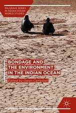 Bondage and the Environment in the Indian Ocean World