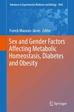 Sex and Gender Factors Affecting Metabolic Homeostasis, Diabetes and Obesity