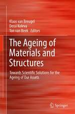 The Ageing of Materials and Structures: Towards Scientific Solutions for the Ageing of Our Assets