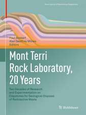 Mont Terri Rock Laboratory, 20 Years: Two Decades of Research and Experimentation on Claystones for Geological Disposal of Radioactive Waste