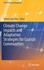 Climate Change Impacts and Adaptation Strategies for Coastal Communities