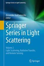 Springer Series in Light Scattering: Volume 2: Light Scattering, Radiative Transfer and Remote Sensing