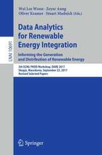 Data Analytics for Renewable Energy Integration: Informing the Generation and Distribution of Renewable Energy: 5th ECML PKDD Workshop, DARE 2017, Skopje, Macedonia, September 22, 2017, Revised Selected Papers