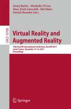 Virtual Reality and Augmented Reality: 14th EuroVR International Conference, EuroVR 2017, Laval, France, December 12–14, 2017, Proceedings