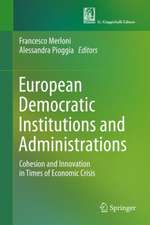 European Democratic Institutions and Administrations: Cohesion and Innovation in Times of Economic Crisis