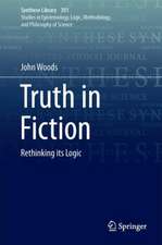 Truth in Fiction: Rethinking its Logic