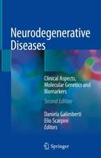 Neurodegenerative Diseases: Clinical Aspects, Molecular Genetics and Biomarkers