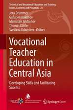 Vocational Teacher Education in Central Asia: Developing Skills and Facilitating Success