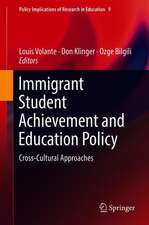 Immigrant Student Achievement and Education Policy: Cross-Cultural Approaches