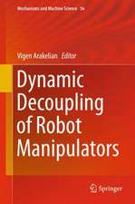 Dynamic Decoupling of Robot Manipulators