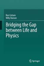 Bridging the Gap between Life and Physics