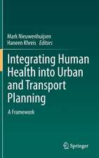  Integrating Human Health into Urban and Transport Planning: A Framework