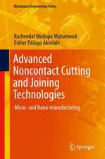 Advanced Noncontact Cutting and Joining Technologies: Micro- and Nano-manufacturing