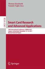 Smart Card Research and Advanced Applications: 16th International Conference, CARDIS 2017, Lugano, Switzerland, November 13–15, 2017, Revised Selected Papers