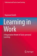 Learning in Work: A Negotiation Model of Socio-personal Learning