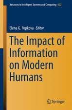 The Impact of Information on Modern Humans