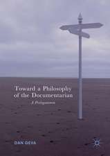 Toward a Philosophy of the Documentarian: A Prolegomenon