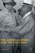 The American Press and the Cold War: The Rise of Authoritarianism in South Korea, 1945–1954