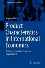 Product Characteristics in International Economics: Role and Impact on Economic Development