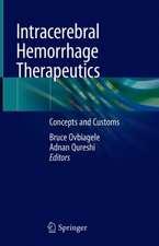 Intracerebral Hemorrhage Therapeutics: Concepts and Customs