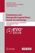 Computational Intelligence in Music, Sound, Art and Design: 7th International Conference, EvoMUSART 2018, Parma, Italy, April 4-6, 2018, Proceedings