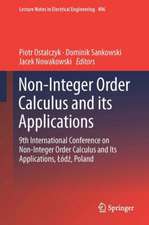 Non-Integer Order Calculus and its Applications