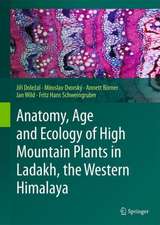 Anatomy, Age and Ecology of High Mountain Plants in Ladakh, the Western Himalaya