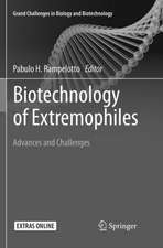 Biotechnology of Extremophiles:: Advances and Challenges