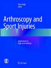 Arthroscopy and Sport Injuries: Applications in High-level Athletes