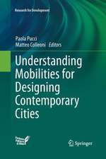 Understanding Mobilities for Designing Contemporary Cities