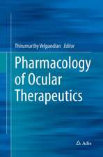 Pharmacology of Ocular Therapeutics