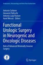 Functional Urologic Surgery in Neurogenic and Oncologic Diseases: Role of Advanced Minimally Invasive Surgery