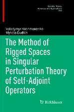 The Method of Rigged Spaces in Singular Perturbation Theory of Self-Adjoint Operators