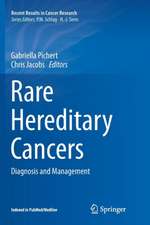 Rare Hereditary Cancers: Diagnosis and Management