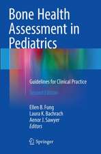 Bone Health Assessment in Pediatrics: Guidelines for Clinical Practice