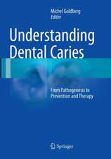 Understanding Dental Caries: From Pathogenesis to Prevention and Therapy