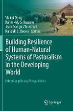 Building Resilience of Human-Natural Systems of Pastoralism in the Developing World: Interdisciplinary Perspectives