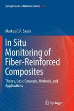 In Situ Monitoring of Fiber-Reinforced Composites: Theory, Basic Concepts, Methods, and Applications