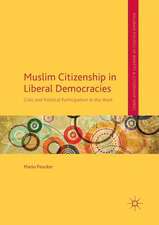 Muslim Citizenship in Liberal Democracies: Civic and Political Participation in the West