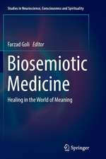 Biosemiotic Medicine: Healing in the World of Meaning