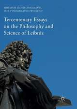 Tercentenary Essays on the Philosophy and Science of Leibniz