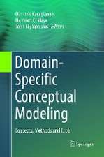 Domain-Specific Conceptual Modeling: Concepts, Methods and Tools