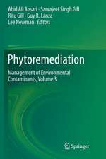 Phytoremediation: Management of Environmental Contaminants, Volume 3