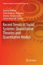 Recent Trends in Social Systems: Quantitative Theories and Quantitative Models