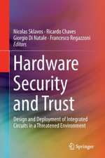 Hardware Security and Trust: Design and Deployment of Integrated Circuits in a Threatened Environment