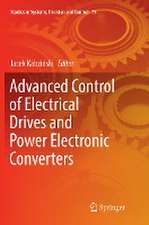 Advanced Control of Electrical Drives and Power Electronic Converters