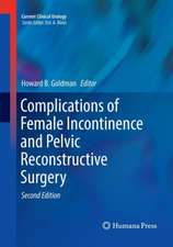 Complications of Female Incontinence and Pelvic Reconstructive Surgery