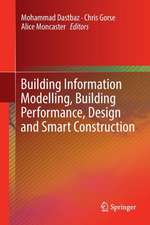 Building Information Modelling, Building Performance, Design and Smart Construction