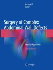 Surgery of Complex Abdominal Wall Defects: Practical Approaches