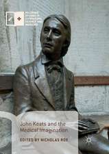 John Keats and the Medical Imagination